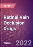 Retinal Vein Occlusion Drugs in Development by Stages, Target, MoA, RoA, Molecule Type and Key Players, 2022 Update- Product Image
