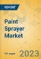 Paint Sprayer Market - Global Outlook & Forecast 2023-2028 - Product Thumbnail Image