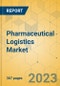 Pharmaceutical Logistics Market - Global Outlook & Forecast 2022-2027 - Product Thumbnail Image
