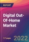 Digital Out-Of-Home Market Size, Market Share, Application Analysis, Regional Outlook, Growth Trends, Key Players, Competitive Strategies and Forecasts, 2022 to 2030 - Product Thumbnail Image