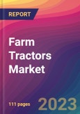 Farm Tractors Market Size, Market Share, Application Analysis, Regional Outlook, Growth Trends, Key Players, Competitive Strategies and Forecasts, 2023 to 2031- Product Image