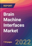 Brain Machine Interfaces Market Size, Market Share, Application Analysis, Regional Outlook, Growth Trends, Key Players, Competitive Strategies and Forecasts, 2022 to 2030- Product Image