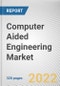 Computer Aided Engineering Market By Type, By Deployment Model, By End User: Global Opportunity Analysis and Industry Forecast, 2021-2031 - Product Thumbnail Image