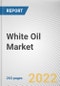 White Oil Market By Grade, By Application: Global Opportunity Analysis and Industry Forecast, 2021-2031 - Product Thumbnail Image