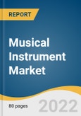 Musical Instrument Market Size, Share & Trends Analysis Report By Type (Stringed, Percussion, Wind, Keyboard), By Distribution Channel (Offline, Online), By Region, And Segment Forecasts, 2023 - 2030- Product Image