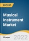 Musical Instrument Market Size, Share & Trends Analysis Report By Type (Stringed, Percussion, Wind, Keyboard), By Distribution Channel (Offline, Online), By Region, And Segment Forecasts, 2023 - 2030 - Product Thumbnail Image