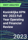 Koninklijke KPN NV 2023 Full Year Operating and Financial Review - SWOT Analysis, Technological Know-How, M&A, Senior Management, Goals and Strategies in the Global Telecommunications Industry- Product Image