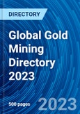 Global Gold Mining Directory 2023- Product Image