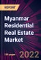 Myanmar Residential Real Estate Market 2023-2027 - Product Thumbnail Image