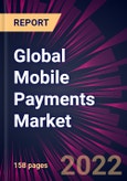 Global Mobile Payments Market 2023-2027- Product Image