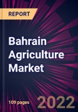 Bahrain Agriculture Market 2023-2027- Product Image