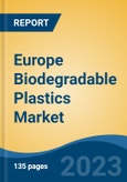 Europe Biodegradable Plastics Market Competition Forecast & Opportunities, 2028- Product Image