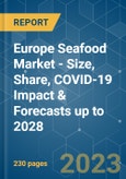 Europe Seafood Market - Size, Share, COVID-19 Impact & Forecasts up to 2028- Product Image