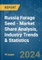 Russia Forage Seed - Market Share Analysis, Industry Trends & Statistics, Growth Forecasts 2016 - 2030 - Product Image