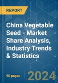 China Vegetable Seed - Market Share Analysis, Industry Trends & Statistics, Growth Forecasts 2016 - 2030- Product Image