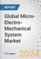 Global Micro-Electro-Mechanical System (MEMS) Market by Sensor Type (Inertial Sensor, Pressure Sensor, Microphone), Actuator Type (Optical, Radio Frequency), Vertical (Automotive, Consumer Electronics, Industrial) and Region - Forecast to 2029 - Product Image