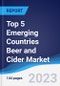Top 5 Emerging Countries Beer and Cider Market Summary, Competitive Analysis and Forecast, 2018-2027 - Product Thumbnail Image