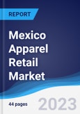 Mexico Apparel Retail Market Summary, Competitive Analysis and Forecast to 2027- Product Image