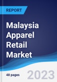Malaysia Apparel Retail Market Summary, Competitive Analysis and Forecast to 2027- Product Image