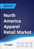 North America (NAFTA) Apparel Retail Market Summary, Competitive Analysis and Forecast, 2018-2027- Product Image