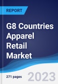 G8 Countries Apparel Retail Market Summary, Competitive Analysis and Forecast, 2018-2027- Product Image