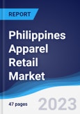 Philippines Apparel Retail Market Summary, Competitive Analysis and Forecast to 2027- Product Image