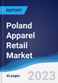 Poland Apparel Retail Market Summary, Competitive Analysis and Forecast to 2027- Product Image