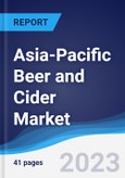Asia-Pacific Beer and Cider Market Summary, Competitive Analysis and Forecast to 2027- Product Image