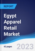 Egypt Apparel Retail Market Summary, Competitive Analysis and Forecast to 2027- Product Image