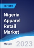 Nigeria Apparel Retail Market Summary, Competitive Analysis and Forecast to 2027- Product Image