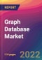 Graph Database Market Size, Market Share, Application Analysis, Regional Outlook, Growth Trends, Key Players, Competitive Strategies and Forecasts, 2022 to 2030 - Product Thumbnail Image