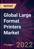 Global Large Format Printers Market 2023-2027- Product Image