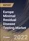 Europe Minimal Residual Disease Testing Market Size, Share & Industry Trends Analysis Report By Application (Hematological Malignancies, Leukemia, Lymphoma, Solid Tumors and Others), By End User, By Technology, By Country and Growth Forecast, 2022 - 2028 - Product Thumbnail Image