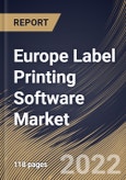 Europe Label Printing Software Market Size, Share & Industry Trends Analysis Report By Component, By Deployment Mode, By Organization Size (Large Enterprises and Small & Medium Enterprises (SMEs)), By Vertical, By Country and Growth Forecast, 2022 - 2028- Product Image