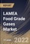 LAMEA Food Grade Gases Market Size, Share & Industry Trends Analysis Report By Mode of Supply (Bulk and Cylinder), By Industry, By Type (Carbon Dioxide, Oxygen, Nitrogen and Others), By Application, By Country and Growth Forecast, 2022 - 2028 - Product Thumbnail Image
