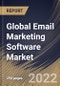 Global Email Marketing Software Market Size, Share & Industry Trends Analysis Report By Vertical, By Channel (Business To Business and Business To Customers), By Deployment Model (Cloud and On-premise), By Application, By Regional Outlook and Forecast, 2022 - 2028 - Product Thumbnail Image