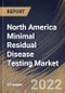 North America Minimal Residual Disease Testing Market Size, Share & Industry Trends Analysis Report By Application (Hematological Malignancies, Leukemia, Lymphoma, Solid Tumors and Others), By End User, By Technology, By Country and Growth Forecast, 2022 - 2028 - Product Thumbnail Image