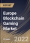 Europe Blockchain Gaming Market Size, Share & Industry Trends Analysis Report By Platform (ETH, BNB Chain, Polygon and Others), By Game Type (Role Playing, Open World and Collectible), By Country and Growth Forecast, 2022 - 2028 - Product Thumbnail Image
