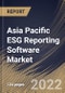Asia Pacific ESG Reporting Software Market Size, Share & Industry Trends Analysis Report By Component (Solution and Services), By Vertical, By Organization size (Large Enterprises and SMEs), By Deployment Mode, By Country and Growth Forecast, 2022 - 2028 - Product Thumbnail Image
