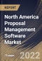 North America Proposal Management Software Market Size, Share & Industry Trends Analysis Report By Component, By Vertical, By Organization size (Large Enterprises and SMEs), By Deployment Mode (On-premise and Cloud), By Country and Growth Forecast, 2022 - 2028 - Product Thumbnail Image