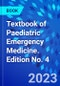 Textbook of Paediatric Emergency Medicine. Edition No. 4 - Product Image