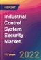 Industrial Control System (ICS) Security Market Size, Market Share, Application Analysis, Regional Outlook, Growth Trends, Key Players, Competitive Strategies and Forecasts, 2022 to 2030 - Product Thumbnail Image