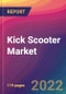 Kick Scooter Market Size, Market Share, Application Analysis, Regional Outlook, Growth Trends, Key Players, Competitive Strategies and Forecasts, 2022 to 2030 - Product Thumbnail Image