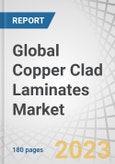 Global Copper Clad Laminates Market by Application (Computers, Communication Systems, Consumer Appliances, Vehicle electronics, Healthcare Devices), Product Type (Rigid, Flexible), Reinforcement Material Type, Resin Type, Region - Forecast to 2027- Product Image
