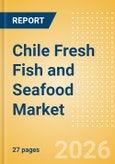 Chile Fresh Fish and Seafood (Counter) (Fish and Seafood) Market Size, Growth and Forecast Analytics, 2024-2029- Product Image