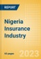 Nigeria Insurance Industry - Key Trends and Opportunities to 2027 - Product Image