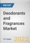 Deodorants and Fragrances Market By Type, By End-User, By Price Point, By Distribution Channel: Global Opportunity Analysis and Industry Forecast, 2021-2031 - Product Thumbnail Image