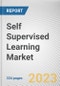 Self Supervised Learning Market By Technology, By Industry Vertical: Global Opportunity Analysis and Industry Forecast, 2022-2031 - Product Thumbnail Image