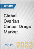 Global Ovarian Cancer Drugs Market By Therapy, By Distribution Channel: Global Opportunity Analysis and Industry Forecast, 2021-2031- Product Image