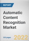 Automatic Content Recognition Market By Offering, By Platform Type, By Technology, By Deployment Mode, By Application, By Enterprise Size, By Industry Vertical, By Content Type: Global Opportunity Analysis and Industry Forecast, 2021-2031- Product Image